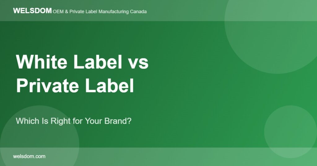 White label vs private label supplements manufacturing comparison - Welsdom