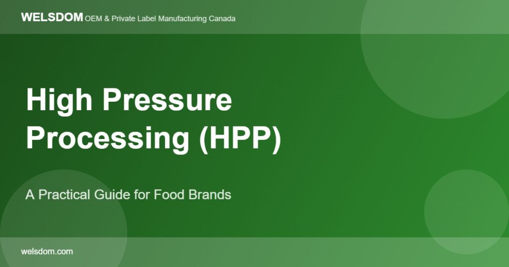 High pressure processing supplements HPP food beverage brands practical guide - Welsdom